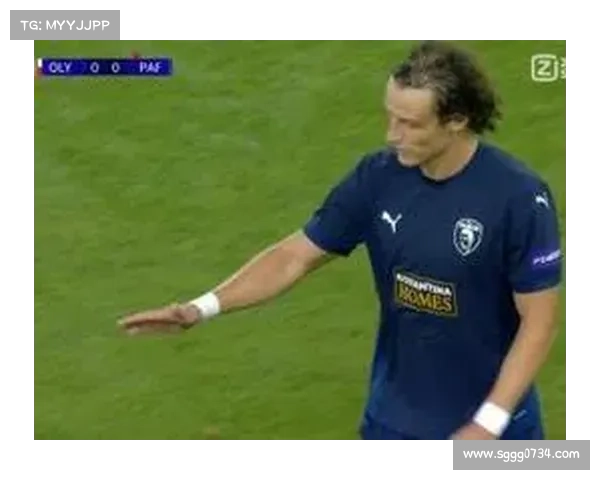 大卫路易斯的足球位置分析与战术特点详解